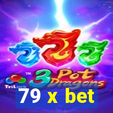 79 x bet